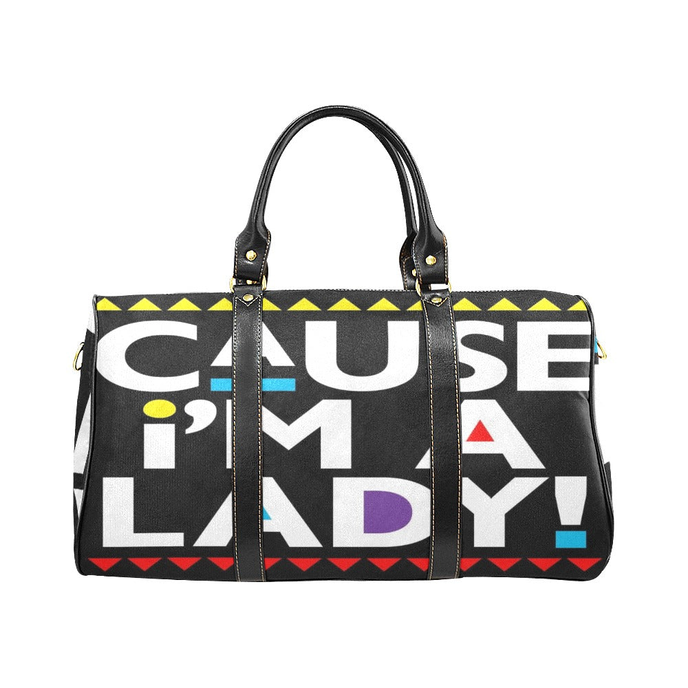 Cause I"m A Lady New Waterproof Travel Bag/Small (Model 1639)